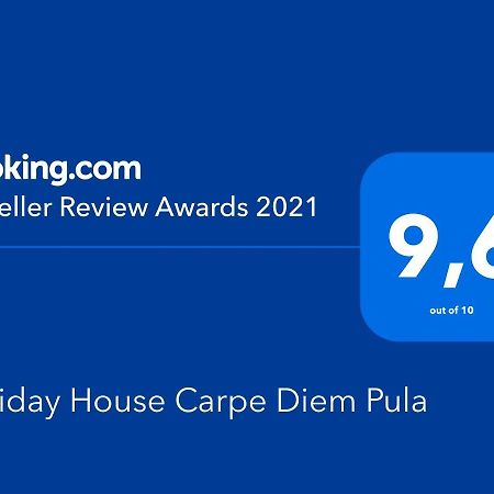 Holiday House Carpe Diem Pula Apartment Exterior photo