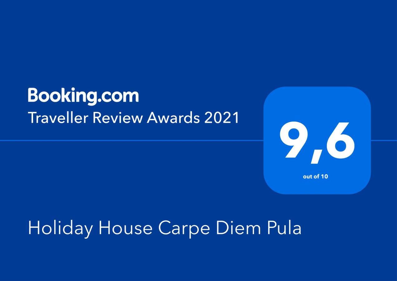 Holiday House Carpe Diem Pula Apartment Exterior photo
